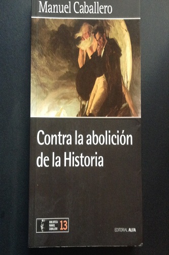 contra-la-abolicion-de-la-historia-de-manuel-caballero-D_NQ_NP_710415-MLV29288554009_012019-F